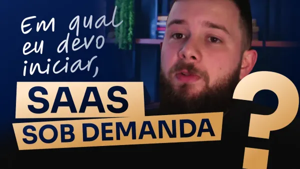 SAAS ou Sob Demanda: Qual o Melhor Caminho para Sua Software House?