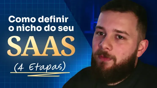 Como Definir o Nicho do Seu SaaS em 4 Etapas